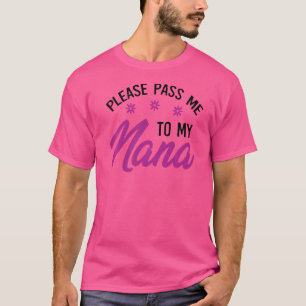 Bitte gib mir meine Nana I Liebe meine Gigi Große T-Shirt