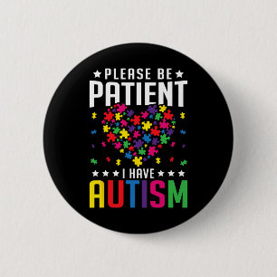 Bitte Haben Sie Geduld, Ich Habe Autismus Autistis Button