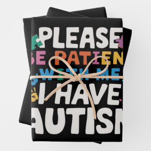 Bitte Haben Sie Geduld Ich Habe Autismus-Bewusstse Geschenkpapier Set