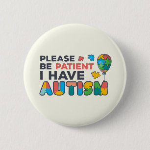 Bitte Haben Sie Geduld, Ich Habe Autismus Mehrfarb Button