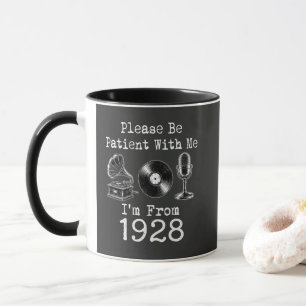 Bitte Haben Sie Geduld Mit Mir, Ich Bin Aus 1928 V Tasse