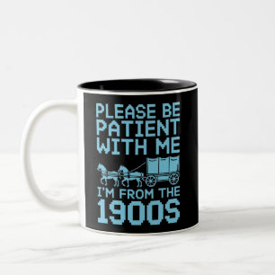 Bitte Haben Sie Geduld Mit Mir Ich Bin Aus Den 190 Zweifarbige Tasse