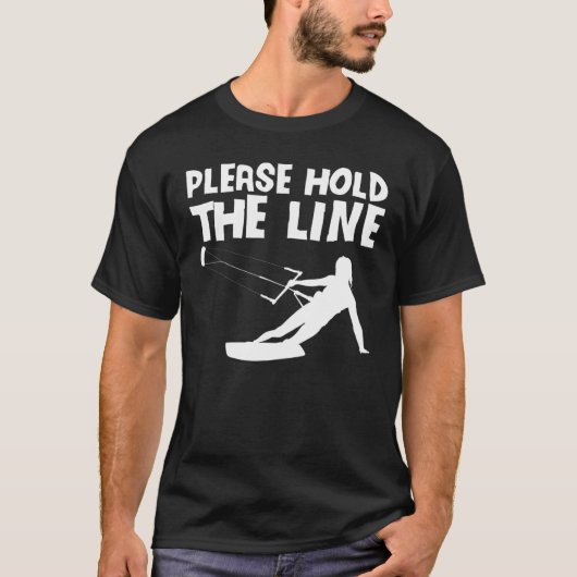 Bitte halten Sie das Wakeboard Wakeboard Wakeboard T-Shirt (Vorderseite)