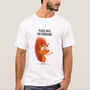 Bitte halten Sie mich, ich drehe durch Lustiges än T-Shirt