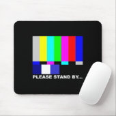 Bitte halten Sie sich durch TV-TV-Test Muster Hall Mousepad (Mit Mouse)