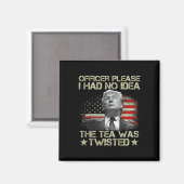 Bitte hatte ich keine Ahnung von dem Tee gefleckte Magnet (Vorderseite/Rückseite)