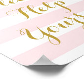 Bitte helfen Sie sich, rosa Streifen Gold zu signi Poster (Ecke)