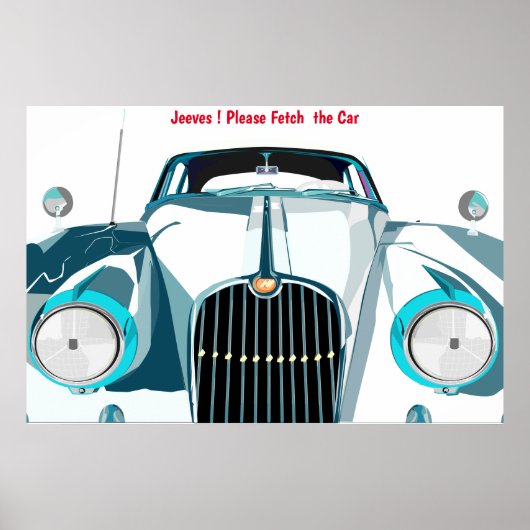 Bitte Holen Sie Das Auto Poster (Vorne)