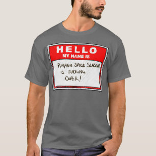 Bitte itx27s nur in der Herbstsaison verfügbar T-Shirt