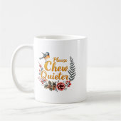 Bitte kauen Sie leiser Kaffeetasse (Links)