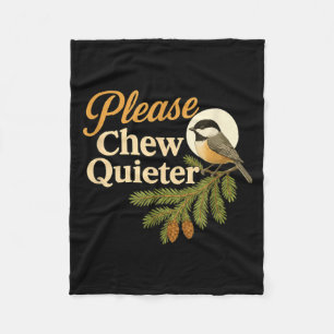 Bitte kauen Sie leiser Lustiger Misophonia-Vogel-Z Fleecedecke