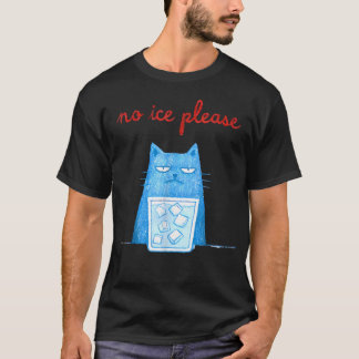 Bitte Kein Eis Lustige Katze T-Shirt
