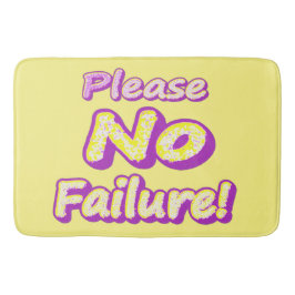 "Bitte kein Versagen!" Niedliches Design. Jetzt ka Badematte