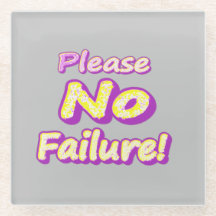 "Bitte kein Versagen!" Niedliches Design. Jetzt ka