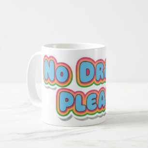 Bitte keine Dramen, süßes Retro-Typografie-Design Kaffeetasse