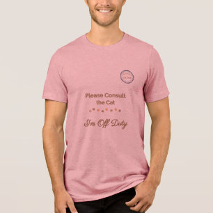 Bitte konsultieren Sie die Katze: Ich bin nicht ve Tri-Blend Shirt