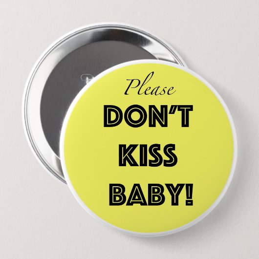 Bitte küssen Sie nicht Baby Button (Vorne & Hinten)