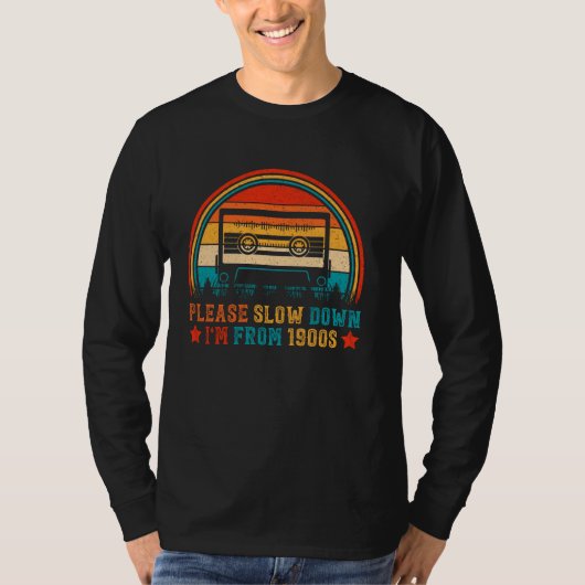 Bitte langsamer als im 19. Jahrhundert T-Shirt (Vorderseite)