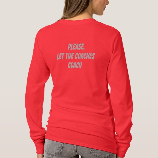 Bitte Lass den Coaches Coach Women's Long Sleeve T-Shirt (Rückseite)