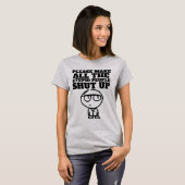 BITTE LASSEN SIE DIE STUDIERTEN MENSCHEN EINGESCHA T-Shirt (Vorne ganz)