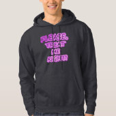 "Bitte, Leckerei mich richtig!" Niedliches Design. Hoodie (Vorderseite)
