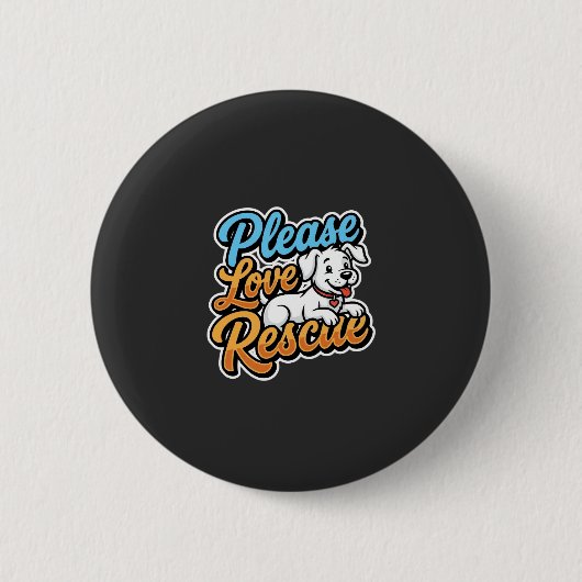 Bitte liebe Rettungshund Button (Vorderseite)
