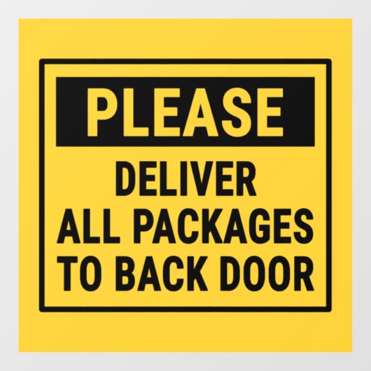 Bitte liefern Sie alle Pakete an die hintere Tür Fensteraufkleber (Blatt)