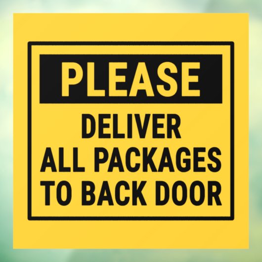 Bitte liefern Sie alle Pakete an die hintere Tür Fensteraufkleber (Blatt 3)