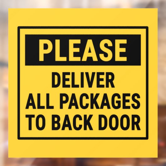 Bitte liefern Sie alle Pakete an die hintere Tür Fensteraufkleber (Blatt 2)