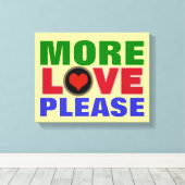 Bitte mehr Liebe Typografie Leinwanddruck (Insitu (Holzboden))