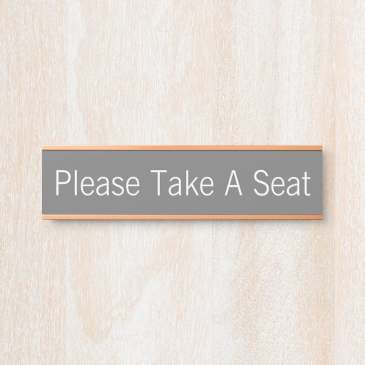 "Bitte nehmen Sie Platz" Türschild (Vorderseite )