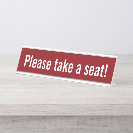 "Bitte nehmen Sie Platz!" (Weißer Text, roter Hint Schreibtischnamensplakette (Vorderseite )