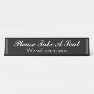 "Bitte nehmen Sie Platz" "Wir werden bald zurückk Schreibtischnamensplakette