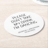 Bitte nehmt nicht meinen Gefallen an der Hochzeits Runder Pappuntersetzer (Angewinkelt)