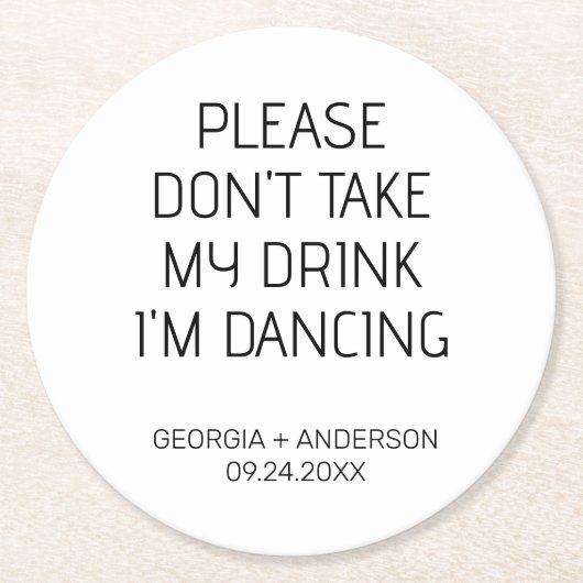 Bitte nehmt nicht meinen Gefallen an der Hochzeits Runder Pappuntersetzer (Vorderseite)