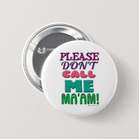 Bitte nenn mich nicht Maam! Button (Vorne & Hinten)