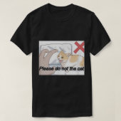 Bitte nicht das Cat-Meme T-Shirt (Design vorne)