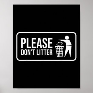 Bitte nicht den "Litter Sign Earth Day" Recycle 1 Poster