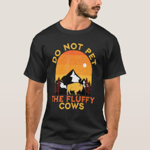 Bitte nicht die flauschigen Kühe streicheln Bison T-Shirt