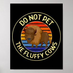 Bitte nicht die flauschigen Kühe streicheln Vintag Poster