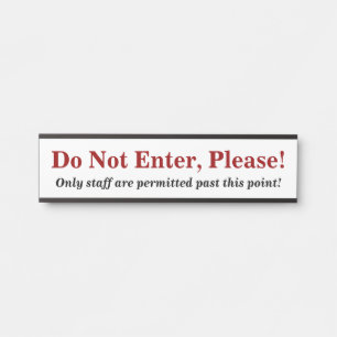 "Bitte nicht eingeben!"Schild Türschild