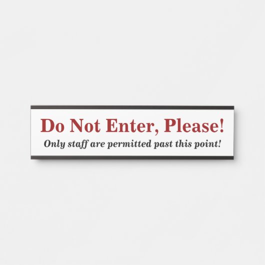 "Bitte nicht eingeben!"Schild Türschild (Vorderseite )