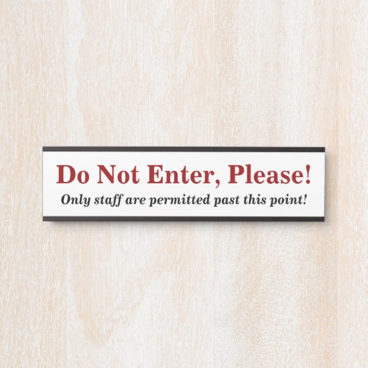 "Bitte nicht eingeben!"Schild Türschild (Vorderseite )