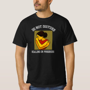 Bitte nicht stören – Heilung im Gange Psychische G T-Shirt