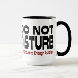 Bitte nicht stören - Ich bin auch so schon gestört Tasse