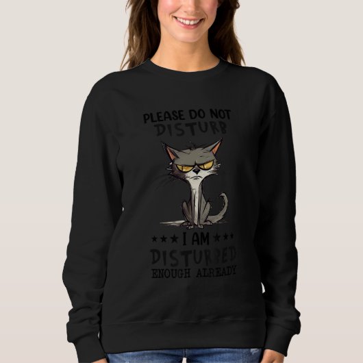Bitte nicht stören, ich bin schon gestört genug sweatshirt (Vorderseite)