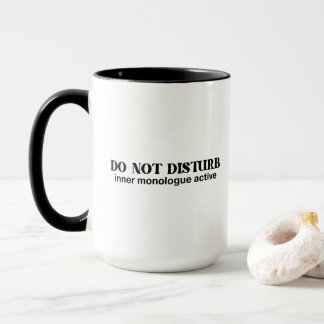 Bitte nicht stören Innere Monolog aktiv Lustiger T Tasse
