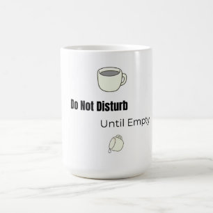 Bitte nicht stören! Tasse Lustige Tasse
