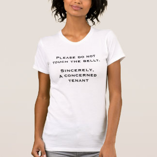 Bitte nicht tun Touch der Bauch.  Mit freundlichen T-Shirt