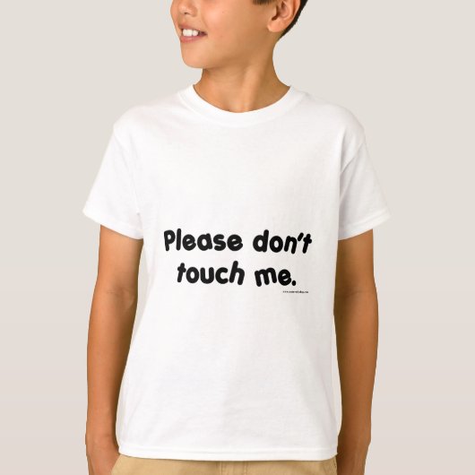 Bitte nicht tun Touch ich T-Shirt (Vorderseite)